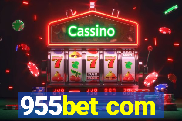 955bet com